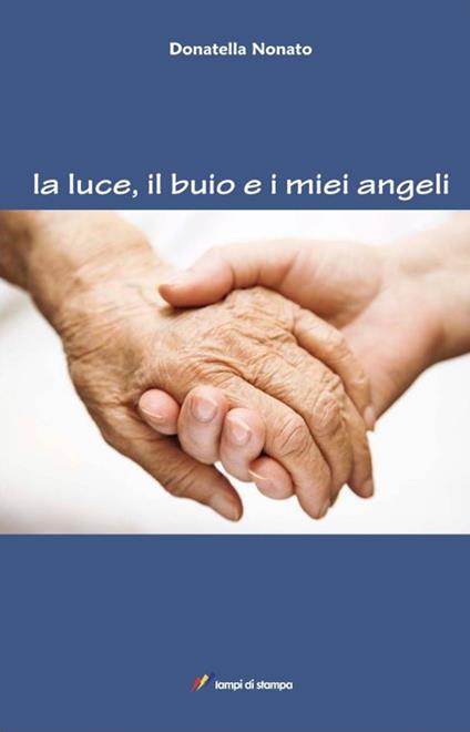 La luce, il buio e i miei angeli - Donatella Nonato - copertina