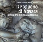 Il Foppone di Novara. Storia del cimitero cittadino. Ediz. illustrata