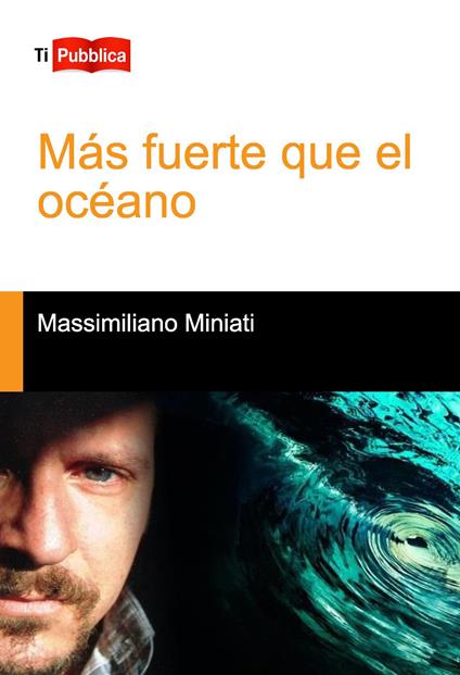 Más fuerte que el océano - Massimiliano Miniati - copertina