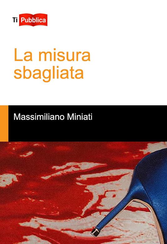 La misura sbagliata - Massimiliano Miniati - copertina