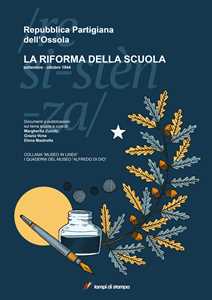 Libro Repubblica partigiana dell'Ossola. La riforma della scuola Grazia Vona Elena Mastretta