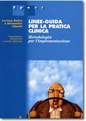 Linee-guida per la pratica clinica. Metodologia per l'implementazione - Luciana Ballini,Alessandro Liberati - copertina