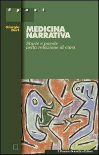 Medicina narrativa. Storie e parole nella relazione di cura - Giorgio Bert - copertina