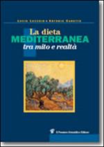 La dieta mediterranea tra mito e realtà