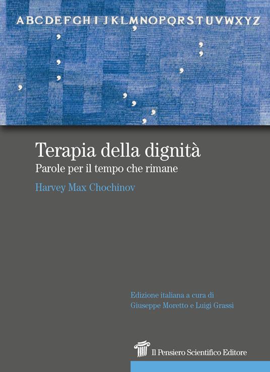 Terapia della dignità. Parole per il tempo che rimane - Harvey M. Chochinov - copertina