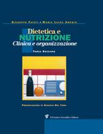 Dietetica e nutrizione. Clinica, terapia e organizzazione