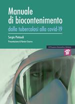 Manuale di biocontenimento. Dalla tubercolosi alla covid-19