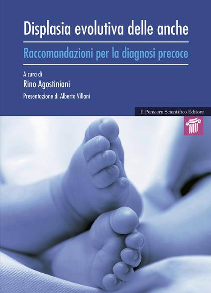 Displasia evolutiva delle anche. Raccomandazioni per la diagnosi precoce - copertina