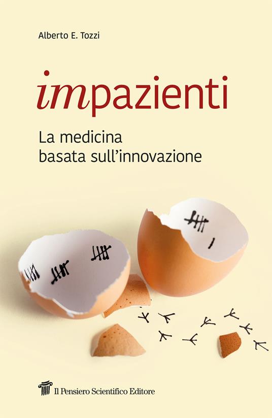 Impazienti. La medicina basata sull'innovazione - Alberto E. Tozzi - ebook