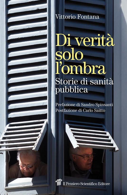 Di verità solo l'ombra. Storie di sanità pubblica - Vittorio Fontana - copertina