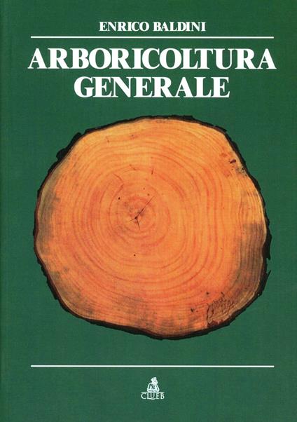 Arboricoltura generale - Enrico Baldini - copertina