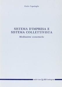 Sistema d'impresa e sistema collettivista - Giulio Capodaglio - copertina