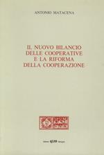 Il nuovo bilancio delle cooperative e la riforma della cooperazione