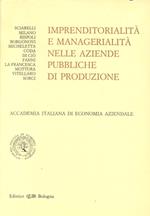 Imprenditorialità e managerialità nelle aziende pubbliche di produzione