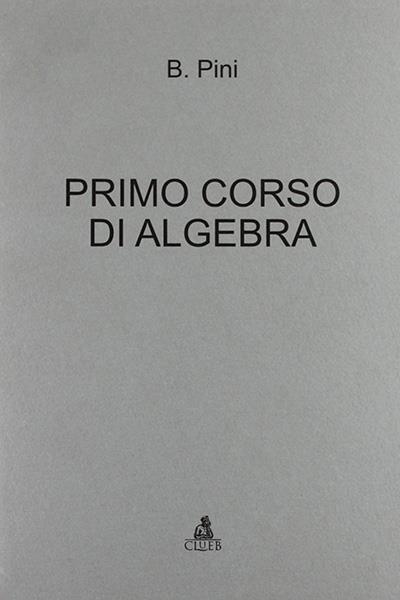 Primo corso di algebra - Bruno Pini - copertina