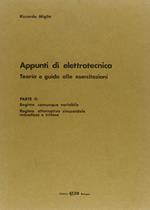 Appunti di elettrotecnica. Vol. 2: Teoria e guida alle esercitazioni. Regime comunque variabile....