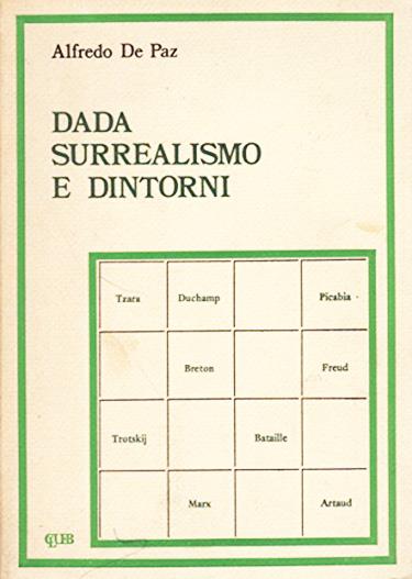 Dada, surrealismo e dintorni - Alfredo De Paz - copertina