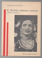 Il teatro indiano antico. Aspetti e problemi - Laura Piretti Santangelo - copertina