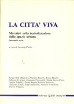 La città viva. Materiali sulla teatralizzazione dello spazio urbano. Vol. 2