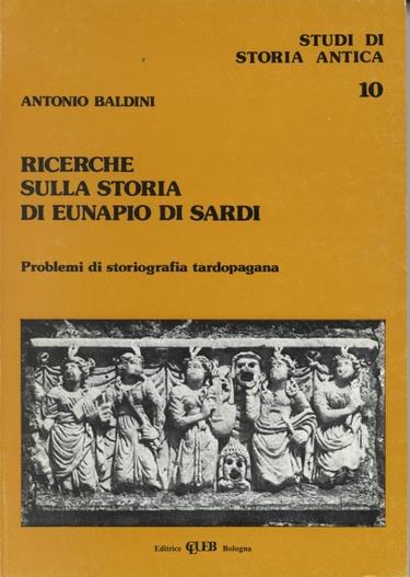 Ricerche sulla storia di Eunapio di Sardi - Antonio Baldini - copertina