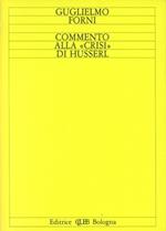 Commento alla «Crisi» di Husserl