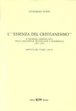 L' essenza del cristianesimo. Il problema ermeneutico nella discussione protestante e modernista