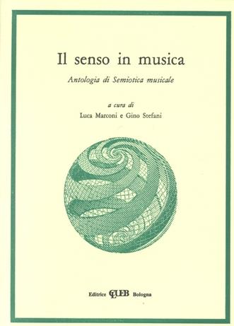 Il senso in musica. Antologia di semiotica musicale - copertina