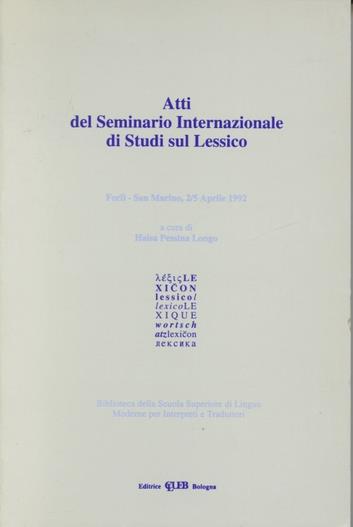 Atti del Seminario internazionale di studi sul lessico (Forlì-San Marino, 2-5 aprile 1992) - copertina