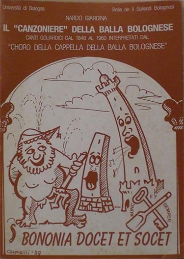 Il canzoniere della Balla bolognese. Canti goliardici dal 1848 al 1960. Con due cassette - Nardo Giardina - copertina