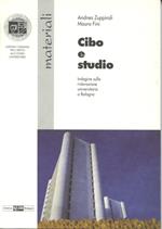 Cibo e studio. Indagine sulla ristorazione universitaria a Bologna