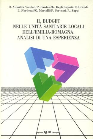 Il budget nelle Unità sanitarie locali dell'Emilia Romagna. Analisi di una esperienza - copertina