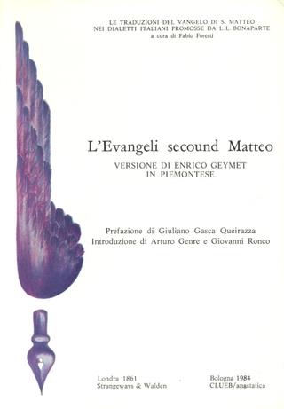 L' evangeli secound Matteo. Versione di Enrico Geymet in piemontese (rist. anast. London, 1861) - copertina