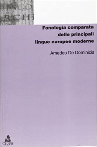 Fonologia comparata delle principali lingue europee moderne - Amedeo De Dominicis - copertina