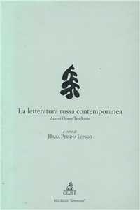 Image of La letteratura russa contemporanea. Autori, opere, tendenze