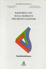 Rapporto 1997 sulla mobilità per motivi sanitari