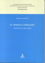 Il tropos e Terenzio. Teofrasto e Menandro