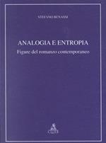 Analogia e entropia. Figure del romanzo contemporaneo