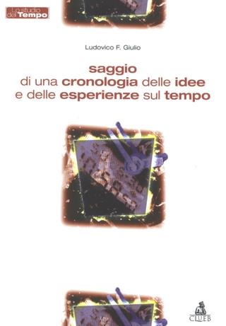 Saggio di una cronologia delle idee e delle esperienze sul tempo - Ludovico Giulio - copertina