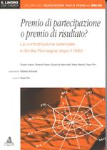 Premio di partecipazione o premio di risultato? La contrattazione aziendale in Emilia Romagna dopo il 1993