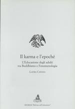 Il karma e l'epochè. L'educazione degli adulti tra buddhismo e fenomenologia