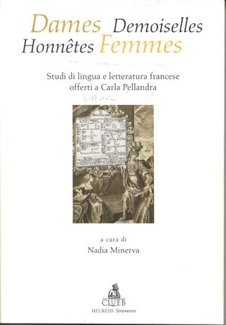 Dames, demoiselles, honnêtes, femmes. Studi di lingua e letteratura francese offerti a Carla Pellandra - copertina
