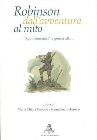 Robinson dall'avventura al mito. «Robinsonnades» e generi affini - copertina