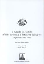 Il circolo di Hartlib: riforme educative e diffusione del sapere (Inghilterra 1630-1660)