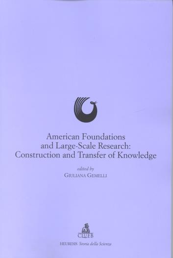 American foundations and large-scale research: construction and transfer of knowledge - copertina