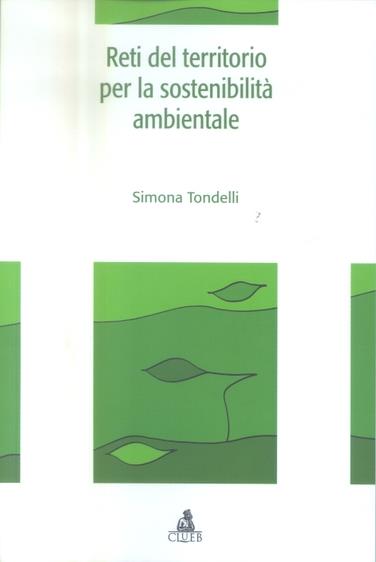 Reti del territorio per la sostenibilità ambientale - Simona Tondelli - copertina