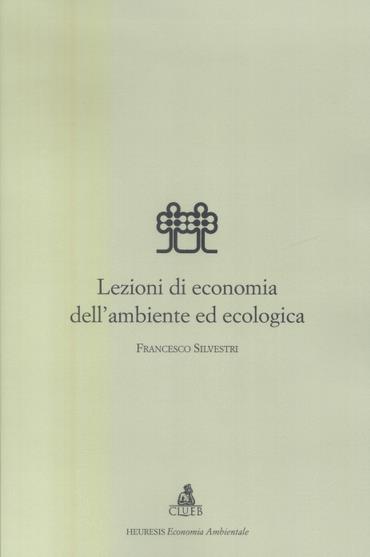 Lezioni di economia dell'ambiente ed ecologia - Francesco Silvestri - copertina