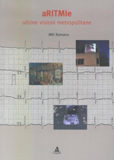 Aritmie. Ultime visioni metropolitane - Mili Romano - copertina