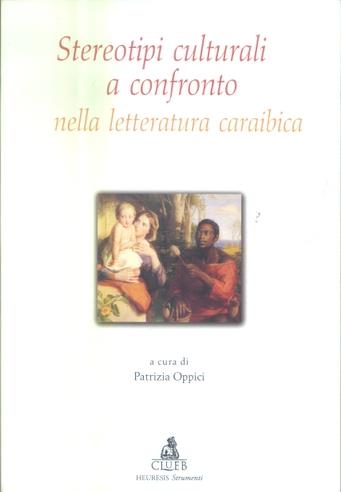 Stereotipi culturali a confronto nella letteratura caraibica - copertina