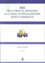 Scuole di specializzazione medico-chirurgiche. Quiz per gli esami di ammissione. Vol. 2