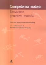 Competenza motoria. Sensazione percettivo-motoria